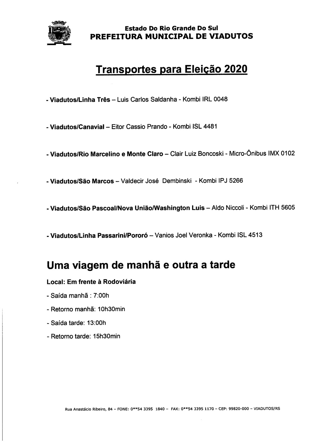 Ir para  <p><big>Cart&oacute;rio Eleitoral da 3&ordf; Zona Eleitoral divulga roteiro, motoristas e ve&iacute;culos para transporte de eleitores no dia da elei&ccedil;&atilde;o. Refor&ccedil;amos que devem ser observadas...