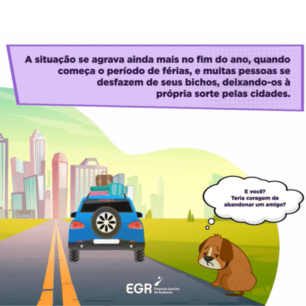 Ir para  <p><big>A Empresa Ga&uacute;cha de Rodovias (EGR) alerta a popula&ccedil;&atilde;o para um tema recorrente em n&iacute;vel nacional: o abandono de animais nas estradas nos meses de ver&atilde;o. O ato cruel e...