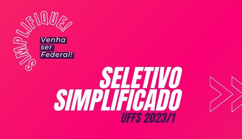 Ir para  <p><big>A Universidade Federal da Fronteira Sul (UFFS) lan&ccedil;ou o Processo Seletivo Simplificado para ingresso em seus cursos de gradua&ccedil;&atilde;o no primeiro semestre letivo de 2023. A...